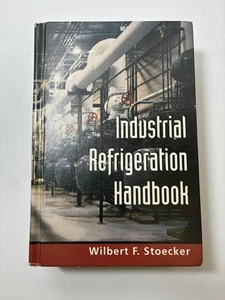 Industrial Refrigeration Handbook Hardcover Wilbert F. Stoecker - Picture 1 of 4