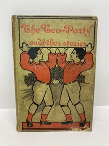 Rare Old Child’s Story Book The Tea Party and Other Stories 1901 - Picture 1 of 9