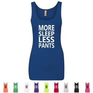 More Sleep Less Pants Funny Gym Gift Hilarious Nap Time Womens Tank Tops - Picture 1 of 10