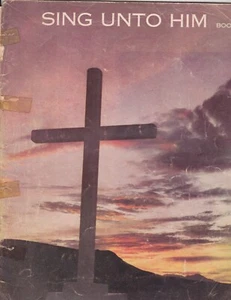 Sing Unto Him, book 2, sacred vocal (Hill & Range) - Picture 1 of 2