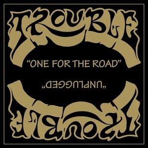 Trouble One for the Road/Unplugged (CD) Album - Picture 1 of 1