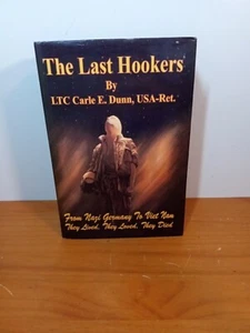 The Last Hookers: From Nazi Germany to Vietnam Lived Loved Died, Signed rare HC - Picture 1 of 8