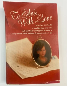 To Elvis, with Love by Lena Canada (1978, Hardcover First Edition Dust Jacket) - Imagen 1 de 4