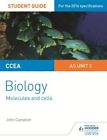 CCEA AS Unit 1 Biology Student Guide Molecules And Cells GC English Campton John