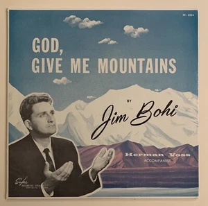 EX/EX, JIM BOHI - God Give Me Mountains, SR-2024 Herman Voss Xian Gospel - Picture 1 of 4