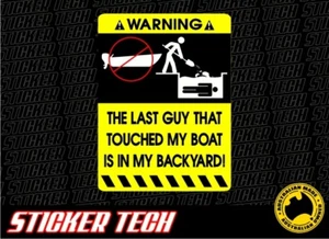 WARNING HANDS OFF MY BOAT STICKER DECAL SUITS SAILING TINNY FISHING SKI WAKE - Picture 1 of 1