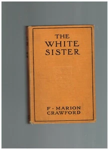F. Marion Crawford The White Sister MacMillan 1913 photoplay edition with Viola - Picture 1 of 1