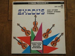 Santiago & His Silver Strings – Exodus & Other Great String Themes - LP VG/VG+!! - Picture 1 of 5
