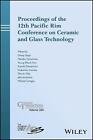 Proceedings of the 12th Pacific Rim Conference on Ceramic and Glass Technology b