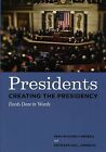 Presidents Creating the Presidency : Deeds Done in Words, Paperback by Campbe...