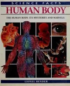 Human Body : Science Facts by Lionel Bender Colour Library - NEW - Picture 1 of 1