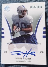 DANTE HUGHES 07 SP AUTHENTIC ROOKIE AUTOGRAPH INDIANAPOLIS COLTS 57/1199