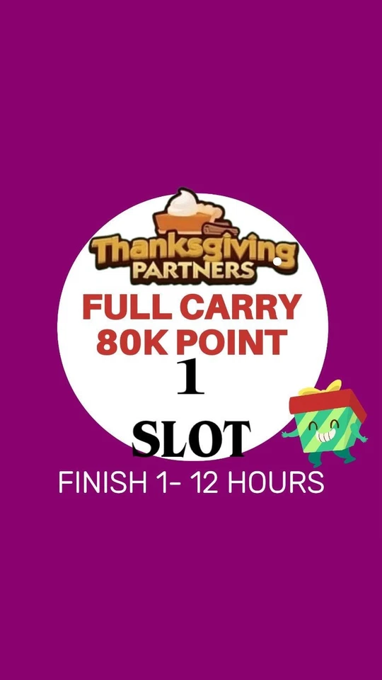 THANKSGIVING PARTNERS - MONOPOLY GO EVENT ⚡ ⚡FULL CARRY SERVICE 80K POINT ⚡⚡ - Image 1 of 1