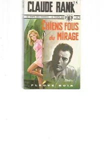 FOUS CHIENS DU MIRAGE - CLAUDE RANK - BLACK FLUE - Bild 1 von 2