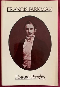Francis Parkman - Great 19th Century American History Author Historian Biography - Picture 1 of 3