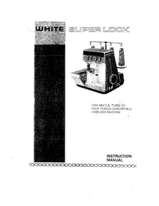 White WSL734-WSL734D Sewing Machine/Embroidery/Serger Owners Manual Reprint - Picture 1 of 1