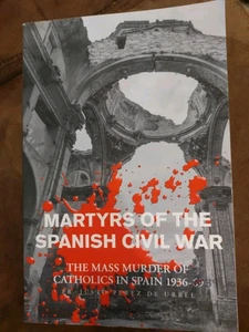 Catholic Martyrs of the Spanish Civil War, 1936-1939 by Justo Pérez de Urbel  - Imagen 1 de 4