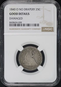 1840-O No Drapery Seated Liberty Quarter NGC G Details Damaged (Scratched/Dents) - Picture 1 of 2