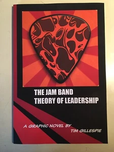 The Jam Band Theory Of Leadership Tim Gillespie Graphic Novel Softcover Like New - Imagen 1 de 5