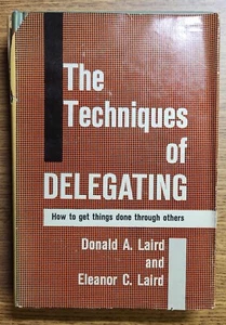 The Techniques of Delegating by Donald A. Laird - Picture 1 of 2