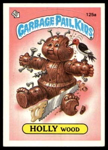 Garbage Pail Kids Series 4 1986 #125a Holly Wood LP - Picture 1 of 2