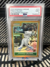 2006 BOWMAN CHROME PRINCE FIELDER GOLD REFRACTOR RC AUTO /50 ROOKIE PSA 9 MINT