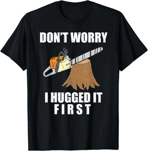 Lustiges T-Shirt Holzfäller Kettensäge Holzfäller Baumpfleger Geschenk Unisex - Bild 1 von 7