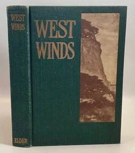 WEST WINDS Kaliforniens Buch der Belletristik von kalifornischen Autoren und Künstlern 1914 - Bild 1 von 16