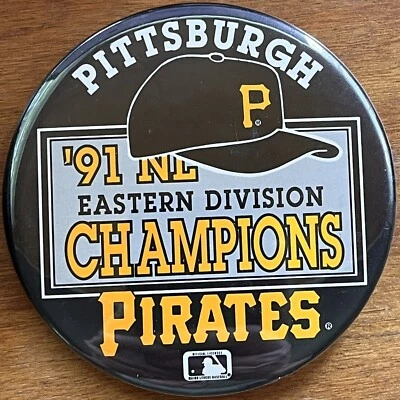PITTSBURGH PIRATES 1991 NL EASTERN DIVISION CHAMPIONS BUTTON PIN 3.5" Wincraft - Image 1 of 2