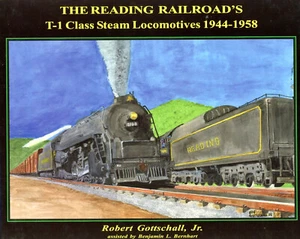 The Reading Railroad T-1 Class Stream Lokomotiven 1944-1958, Gottschall Jr - Bild 1 von 3