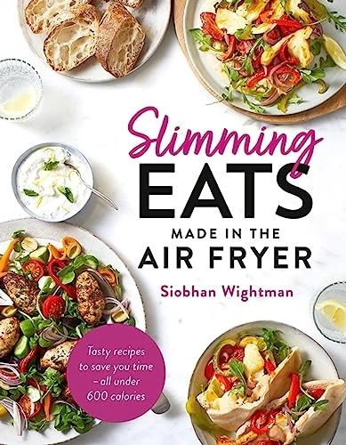 Slimming Eats Made in the Air Fryer: Tasty recipes to... - Wightman, Siobhan - Image 1 of 1