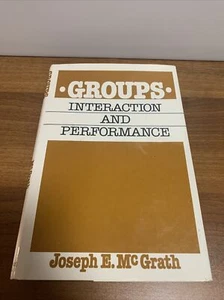 Groups: Interaction and Performance - Hardcover By McGrath, Joseph Edward Good - Imagen 1 de 6