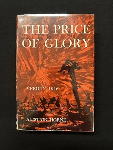 Horne THE PRICE OF GLORY: Verdun 1916  1st Amer. Ed. 1963 HCDJ - Picture 1 of 8