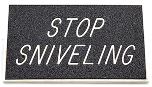 Stop Sniveling Novelty Pinback Badge Pin Badge EXUC! - Picture 1 of 5