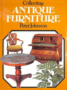 Collecting Antique Furniture by Johnson, Peter - Picture 1 of 1