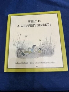 “What Is A Whispery Secret”by Lois Hobart  Hardcover -1968 - Bild 1 von 7