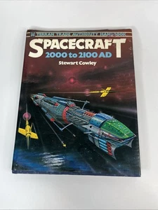 Spacecraft 2000 To 2100 AD TTA Stewart Cowley 1978 Hardcover Retro Sci-Fi Art - Picture 1 of 8