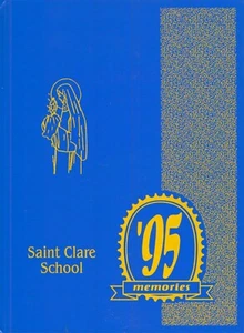 Saint Clare School 1995 Yearbook, FREE SHIPPING - Picture 1 of 1
