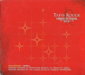Tapis Rouge-Solarium [Audio CD] by Cirque du Soleil Musique – Electronic – CD - Picture 1 of 2