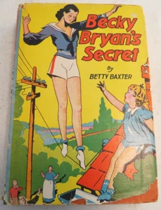 Becky Bryan's Secret Betty Baxter 1937 HC DJ - Picture 1 of 9