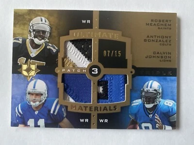 2007 Ultimate Materials Patch #16 Meachem Gonzalez Calvin Johnson RC #ed 7/15!! - Image 1 of 2
