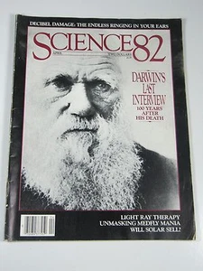 Science 82 Magazine: April 1982- Darwin's Last Interview: 100 Years After Death - Imagen 1 de 3
