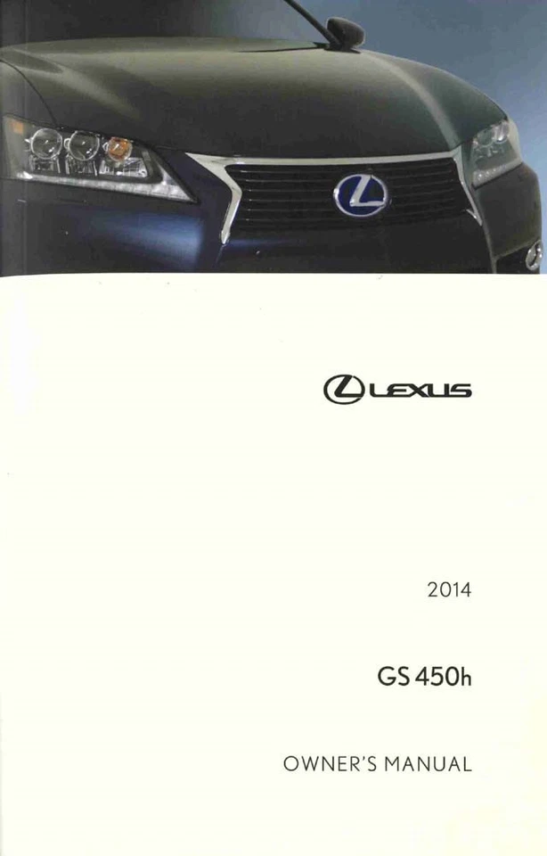 2014 Lexus GS 450h Owners Manual User Guide - Image 1 of 1
