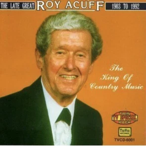 Roy Acuff : The King Of Country Music (CD 1993) NEW - Picture 1 of 2
