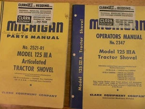 Michigan Clark Operator's & Parts Manuals Model 125IIIA Tractor Shovel. - Picture 1 of 1