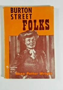 Burton Street Folks by Anna Potter Wright 1941 Moody Press Chicago Paperback - Picture 1 of 8