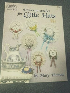 Doilies To Crochet For Little Hats Mary Thomas - Picture 1 of 5