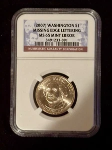 2007 NGC George Washington Dollar Missing Edge Lettering Mint Error MS 65 $1 - Picture 1 of 2