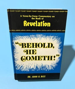 Behold He Cometh (Verse-by-Verse Commentary on Book of Revelation) John R. Rice - Picture 1 of 9