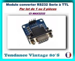 *** 1 OU 2 MODULES CONVERTER RS232 SERIE A TTL FEMELLE / MAX 232  *** - Bild 1 von 3
